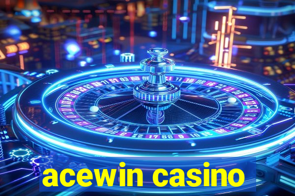 acewin casino